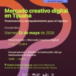 Mercado Creativo Digital en Tijuana 2026