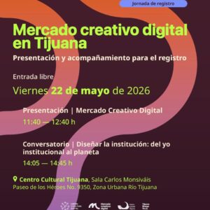 Mercado Creativo Digital en Tijuana 2026