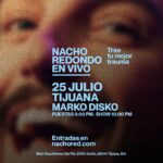 Nacho Redondo en Tijuana 2026