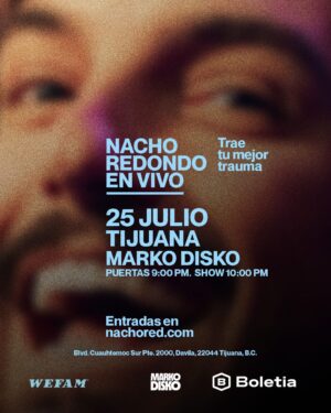 Nacho Redondo en Tijuana 2026