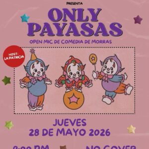 Only Payasas en Tijuana 2026