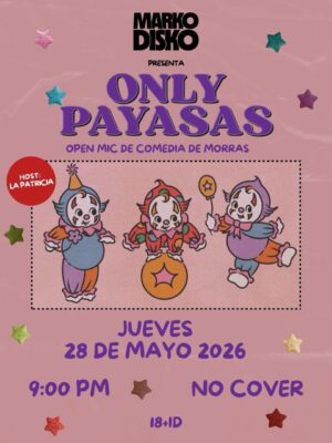 Only Payasas en Tijuana 2026