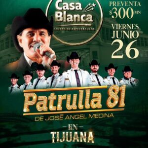 Patrulla 81 en Tijuana 2026