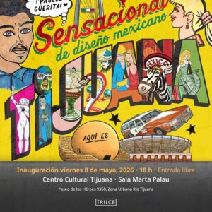 Sensacional de diseño mexicano en Tijuana 2026