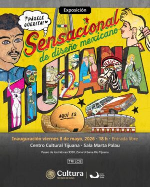 Sensacional de diseño mexicano en Tijuana 2026