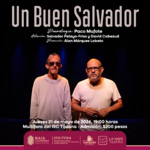 Un Buen Salvador en Tijuana 2026