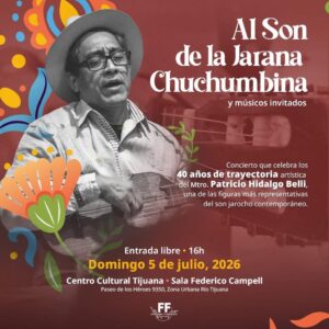 Al Son de la Jarana Chuchumbina en Tijuana 2026