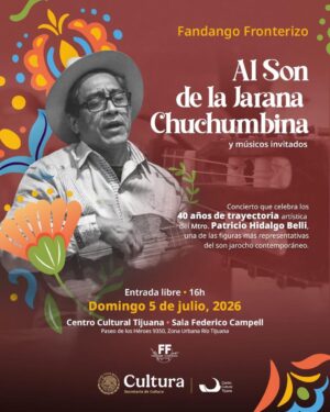 Al Son de la Jarana Chuchumbina en Tijuana 2026