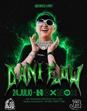 Dani Flow en Tijuana 2026