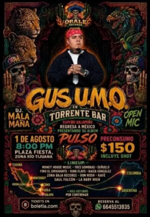 GUS U.M.O. en Tijuana 2026