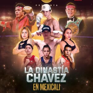 La Dinastía Chávez en Mexicali 2026