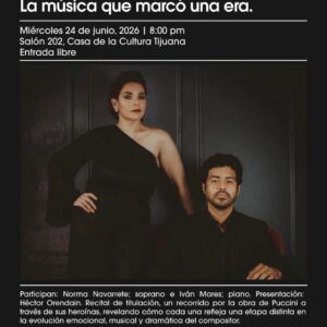 Las mujeres que definieron a Puccini en Tijuana 2026