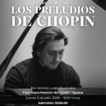 Los Preludios de Chopin en Tijuana 2026