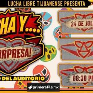 Lucha y Sorpresa en Tijuana 2026