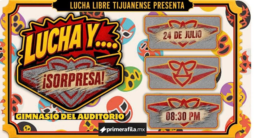 Lucha y Sorpresa en Tijuana 2026