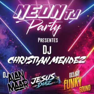 Neon Party en Tijuana 2026
