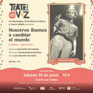 Nosotros íbamos a cambiar el mundo en Tijuana 2026