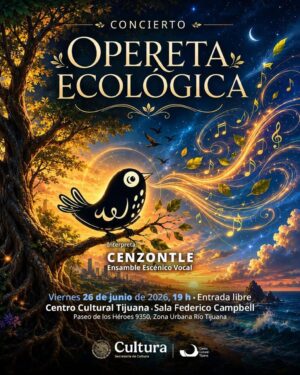 Opereta Ecológica en Tijuana 2026