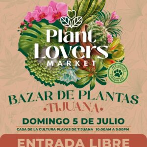 Plant Lovers Market en Tijuana 2026
