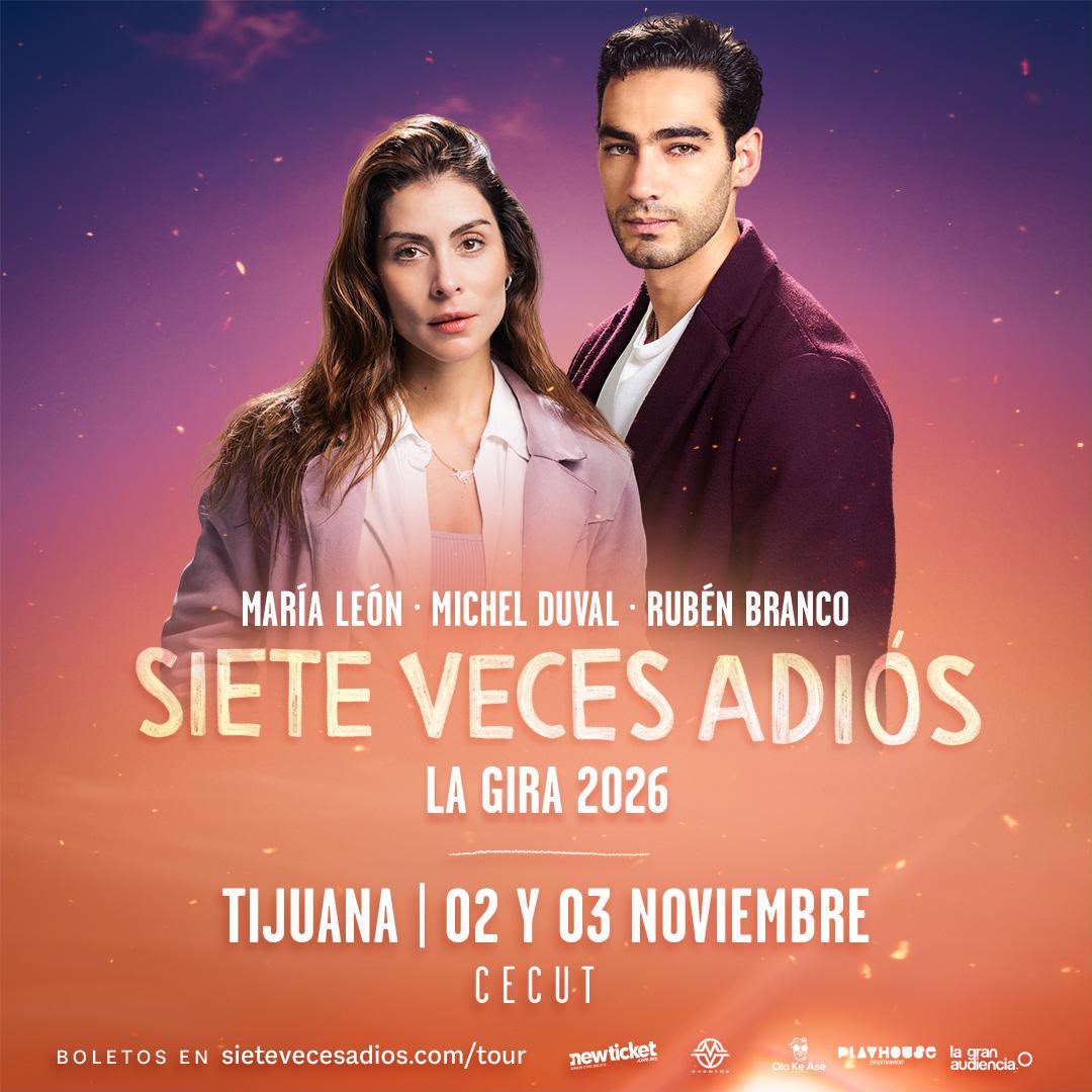 Siete Veces Adiós en Tijuana 2026
