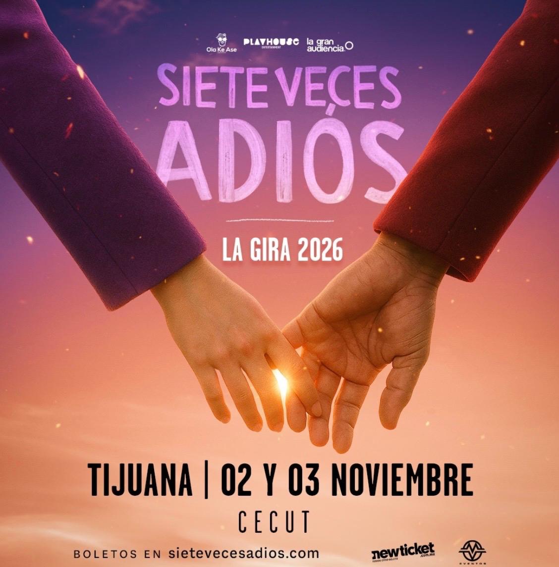 Siete Veces Adiós en Tijuana 2026