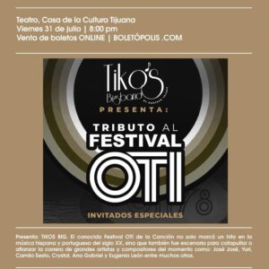 Tributo al Festival OTI en Tijuana 2026Tributo al Festival OTI