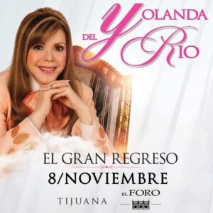 Yolanda del Río en Tijuana 2026
