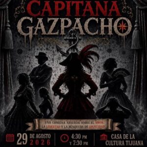 Capitana Gazpacho en Tijuana 2026