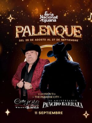 Coyote y su Banda Tierra Santa y Pancho Barraza en el Palenque de la Feria de Tijuana 2026