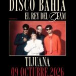 Disco Bahía en Tijuana 2026