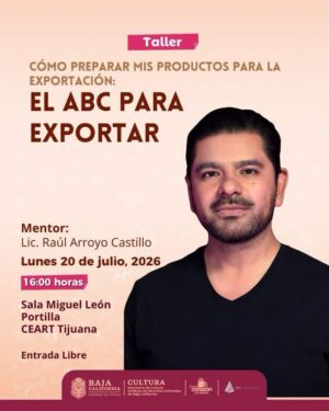 El ABC para Exportar en Tijuana 2026