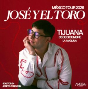 José y el Toro en Tijuana 2026
