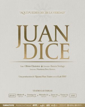 Juan Dice en Tijuana 2026