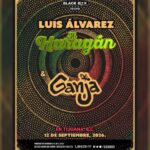 Luis Álvarez y Ganja en Tijuana 2026