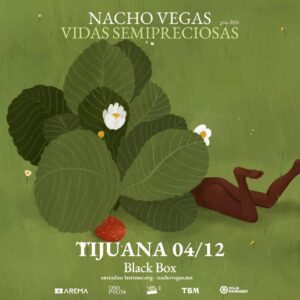 Nacho Vegas en Tijuana 2026