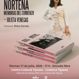 Norteña Memorias del comienzo en Tijuana 2026