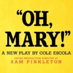 Oh Mary! en San Diego 2026