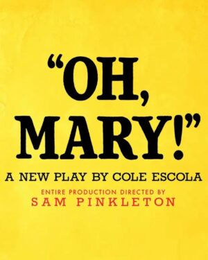 Oh Mary! en San Diego 2026