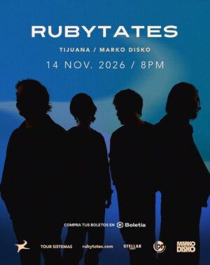 Rubytates en Tijuana 2026