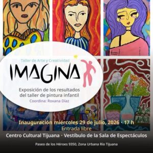 Taller Imagina en Tijuana 2026