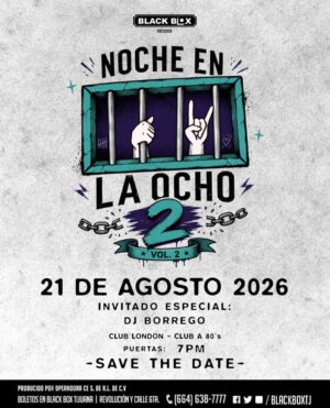 Una Noche en la Ocho Vol. 2 en Tijuana 2026