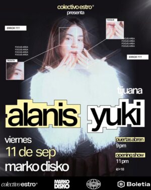 Alanis Yuki en Tijuana 2026