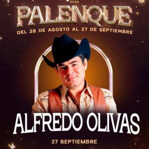 Alfredo Olivas en el Palenque de la Feria de Tijuana 2026