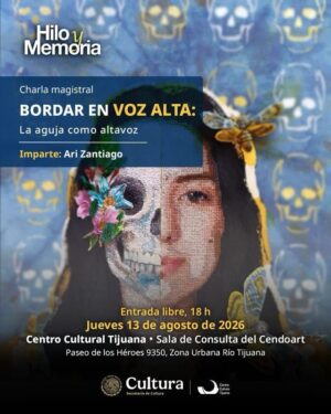 Bordar en voz alta en Tijuana 2026