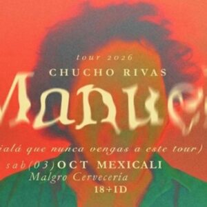 Chucho Rivas en Mexicali 2026