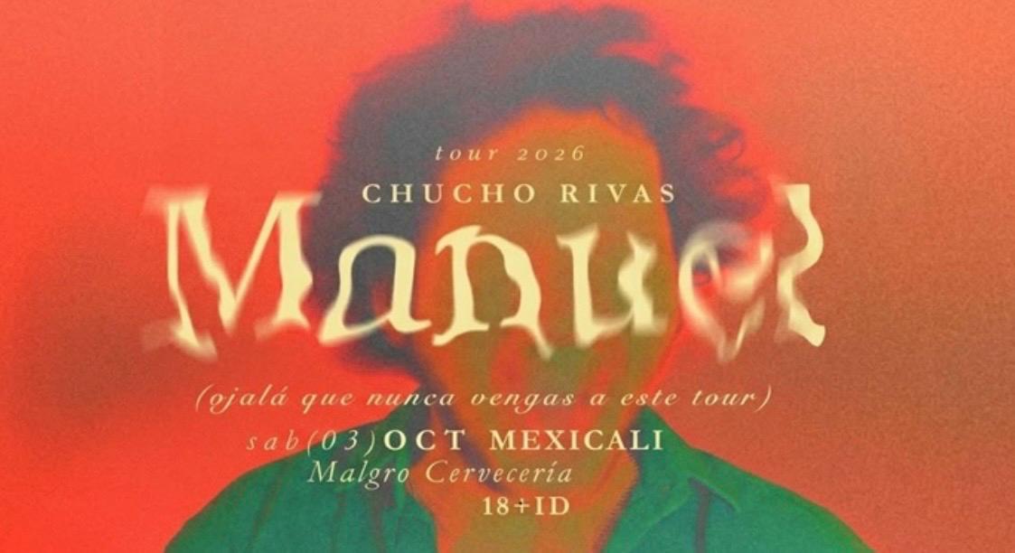Chucho Rivas en Mexicali 2026