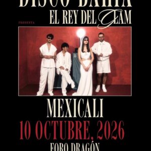 Disco Bahía en Mexicali 2026