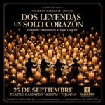 Dos Leyendas un solo corazón en Tijuana 2026