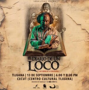 El Diario de un Loco en Tijuana 2026