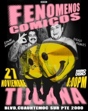 Fenómenos Cómicos en Tijuana 2026